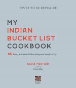 My Indian Bucket List Cookbook
