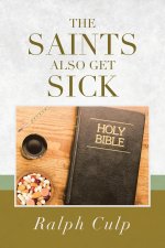 Saints Also Get Sick