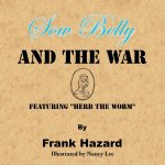 Sow Belly and the War