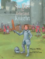 Sir Max the Reluctant Knight