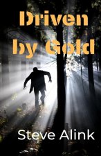 Driven by Gold