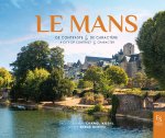 Le Mans de contraste & de caractère