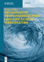 Mechanische Verfahrenstechnik und ihre Gesetzmassigkeiten