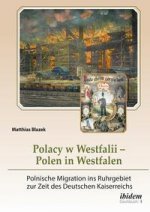Polacy w Westfalii ? Polen in Westfalen