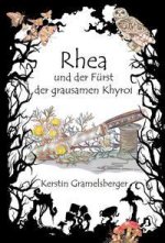 Rhea und der Furst der grausamen Khyroi