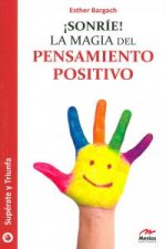 ¡Sonrie!La mágia del pensamiento positivo