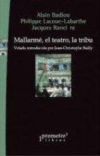 Mallarmé, el teatro, la tribu