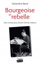Bourgeoise et rebelle