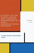 Study of the Supply Chain and Financial Parameters of a Small Manufacturing Business