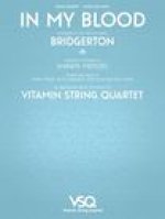In My Blood - Featured in the Netflix Series Bridgerton for String Quartet