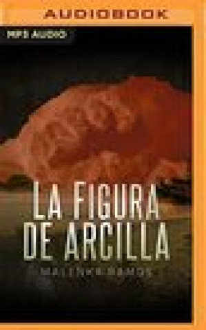 La Figura de Arcilla (Narración En Castellano)