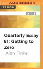 Quarterly Essay 81: Getting to Zero: Australia's Energy Transition