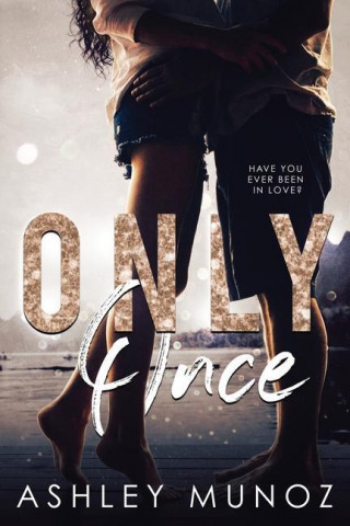 Only Once: A Single Parent- Hollywood Romance