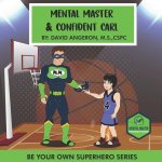 Mental Master And Confident Carl