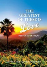 Greatest Of These Is Love