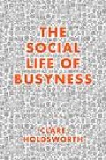 Social Life of Busyness