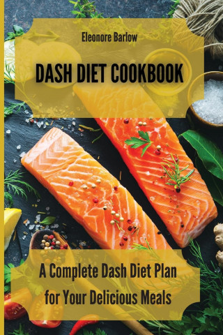 Dash Diet Cookbook