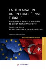 La déclaration Union européenne-Turquie : ambiquités et défaillance d'un modèle de gestion flux