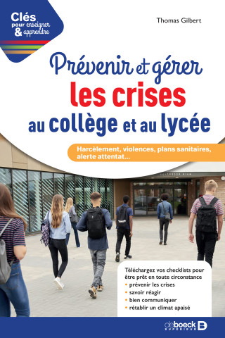 Prévenir et gérer les crises au collège et au lycée