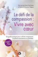 Le défi de la compassion : vivre avec cœur