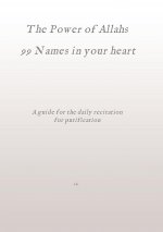 The Power of Allahs 99 Names in your heart
