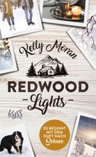 Redwood Lights -  Es beginnt mit dem Duft nach Schnee