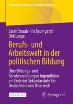 Berufs- Und Arbeitswelt in Der Politischen Bildung