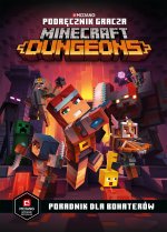 Podręcznik gracza Minecraft Dungeons. Poradnik dla bohaterów