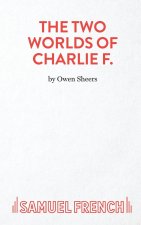 Two Worlds Of Charlie F.