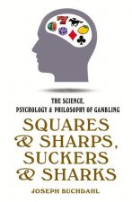 Squares & Sharps, Suckers & Sharks