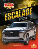 Escalade by Cadillac