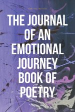 Journal of an Emotional Journey Book of Poetry