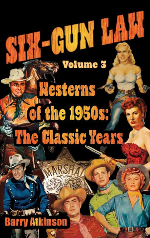 SIX-GUN LAW Westerns of the 1950s