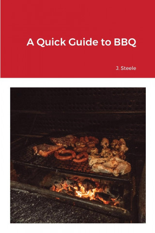 Quick Guide to BBQ
