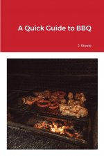 Quick Guide to BBQ