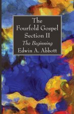 Fourfold Gospel; Section II