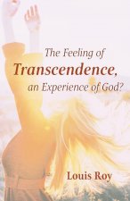 Feeling of Transcendence, an Experience of God?