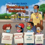Bayside Bunch Breathing is Believing