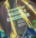 Adventures of William and Christopher