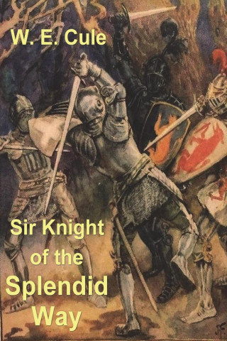 Sir Knight of the Splendid Way