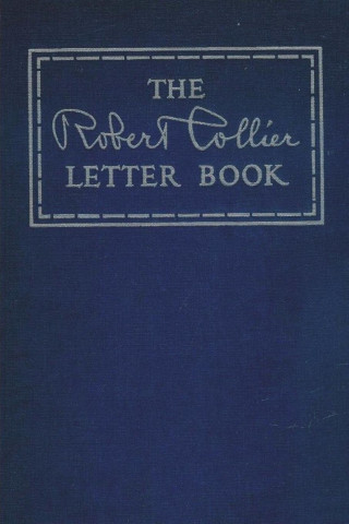 The Robert Collier Letter Book