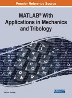 MATLAB (R) With Applications in Mechanics and Tribology
