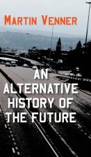 Alternative History of the Future