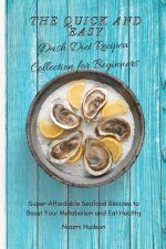 Quick and Easy Dash Diet Recipes Collection for Beginners