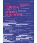 The Threefold Logic of Advanced Architecture: Conformative, Distributive and Expansive Protocols for an Informational Practice: 1990-2020