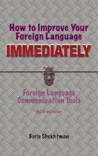 How to Improve Your Foreign Language Immediately, Fifth Edition