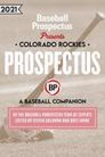 Colorado Rockies 2021: A Baseball Companion