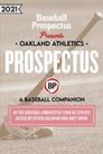 Oakland Athletics 2021: A Baseball Companion
