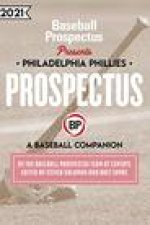 Philadelphia Phillies 2021: A Baseball Companion