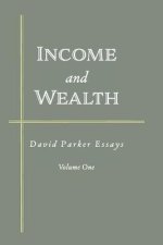 Income and Wealth: David Parker Essays
